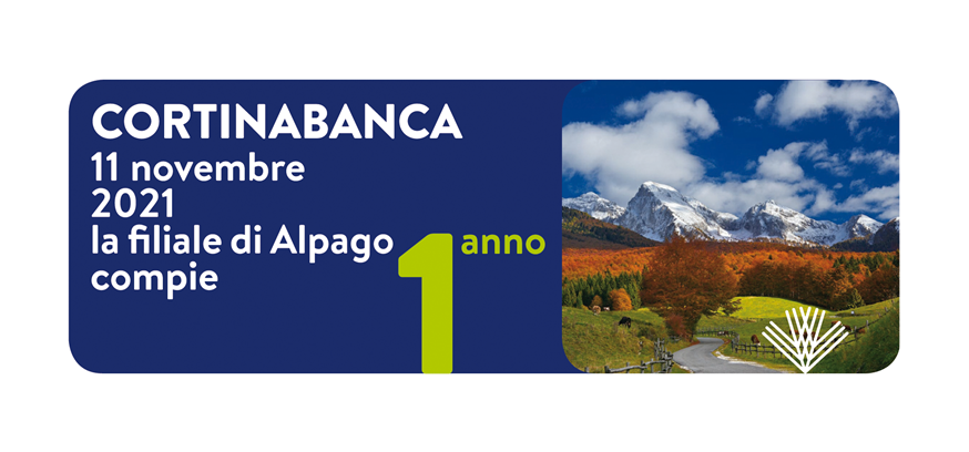 L’11 novembre ricorre il 1° anniversario di apertura della filiale di Alpago di CORTINABANCA, l’unica banca con sede in Provincia di Belluno. 